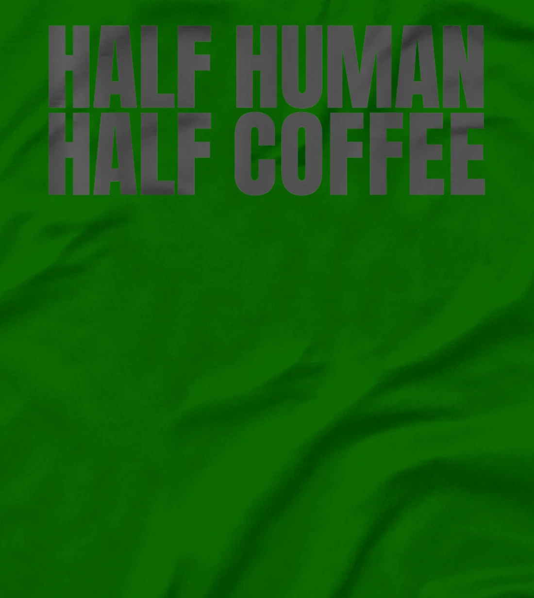 Womens Half Human Half Coffee Caffeine Drinker Funny Coffee Lover T-Shirt, Women T-Shirt