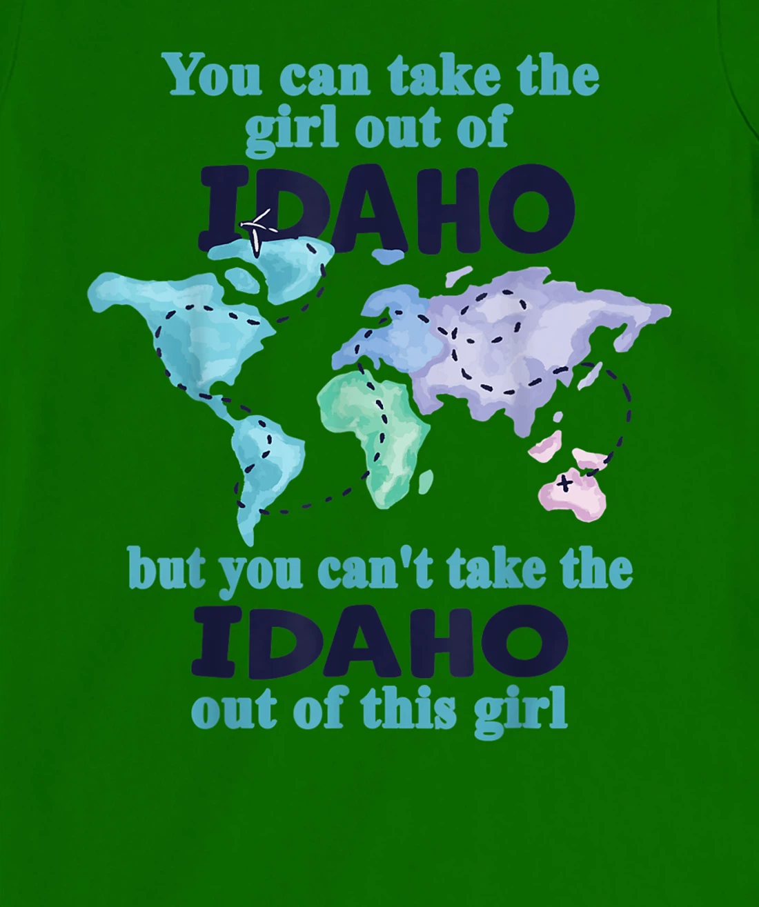 Womens Relocation From Idaho - Proud Girl From Idaho T-Shirt, Kid T-Shirt and Women T-Shirt