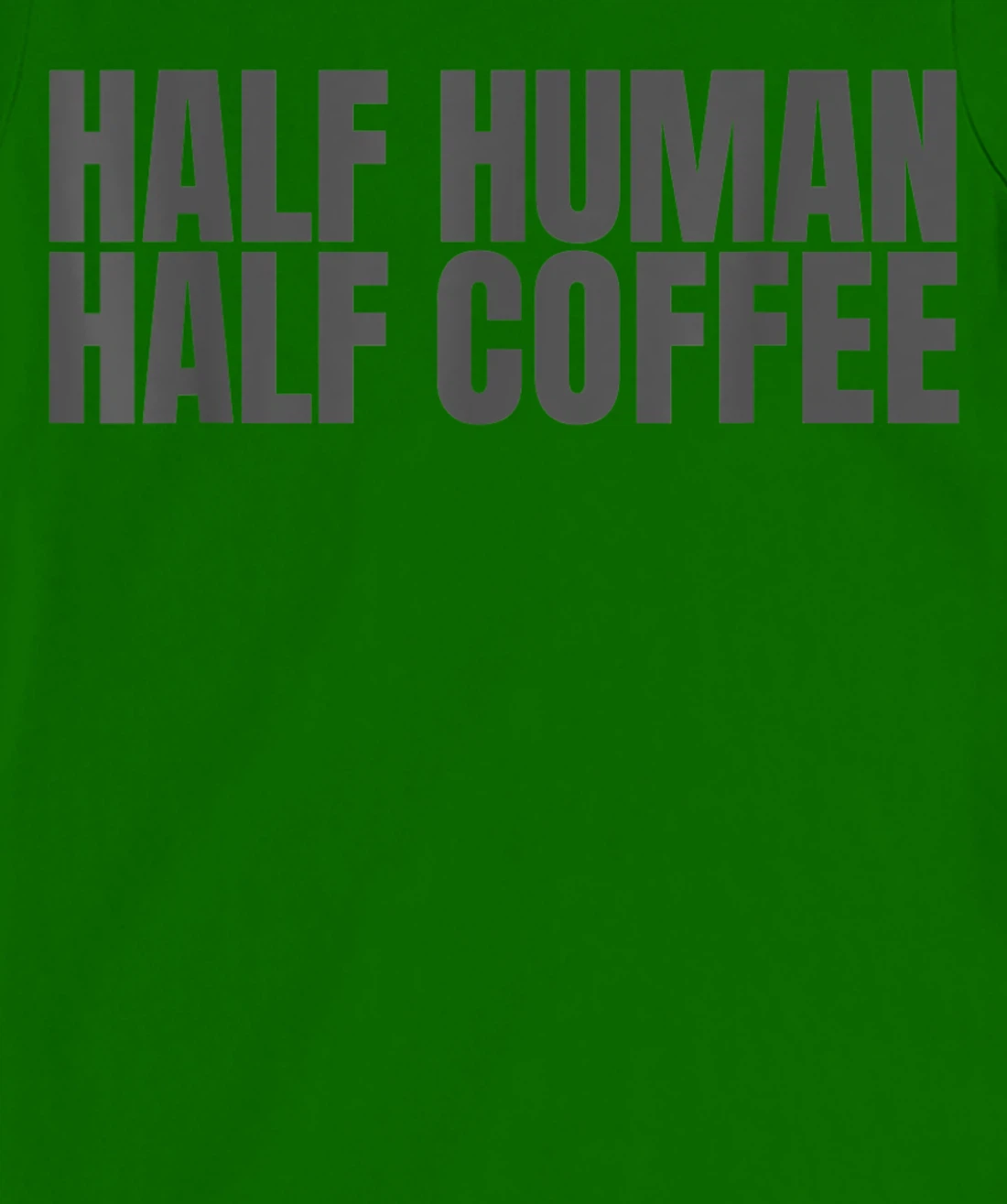 Womens Half Human Half Coffee Caffeine Drinker Funny Coffee Lover T-Shirt, Women T-Shirt