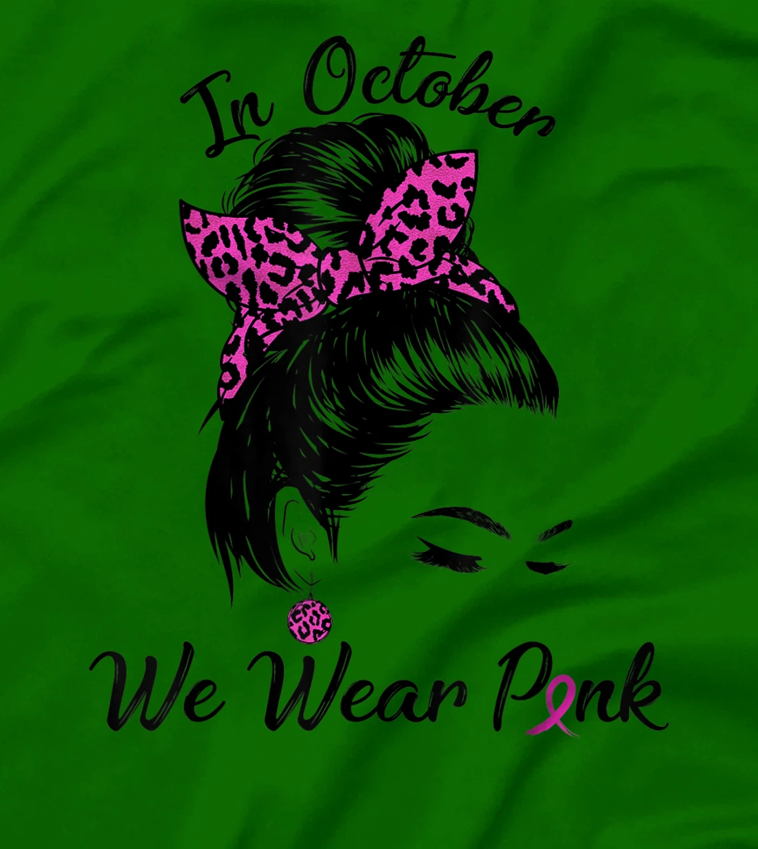In October We Wear Pink Messy Bun Breast Cancer Awareness T-Shirt, Kid T-Shirt and Women T-Shirt