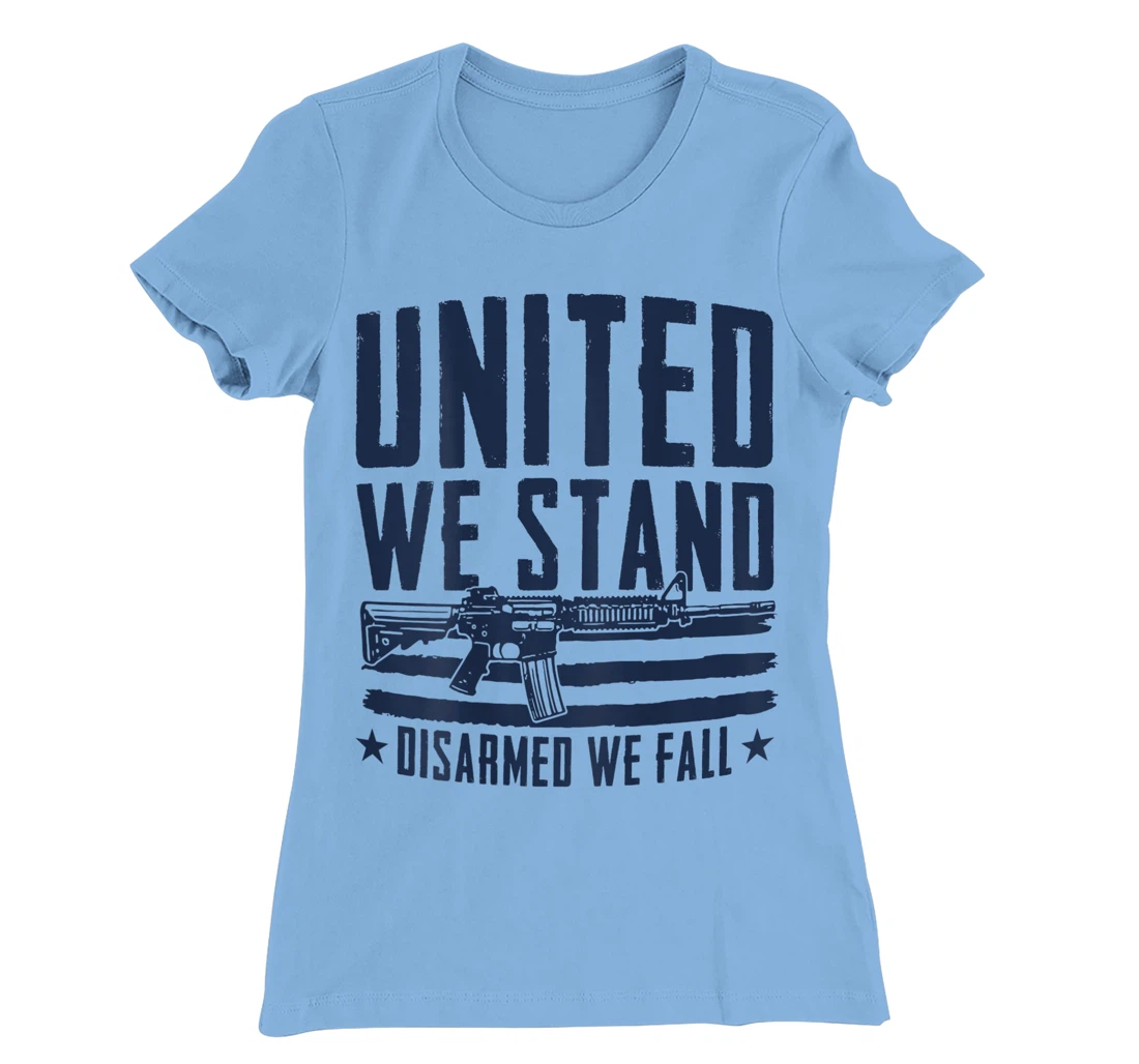 united we stand disarmed we fall T-Shirt, Women T-Shirt
