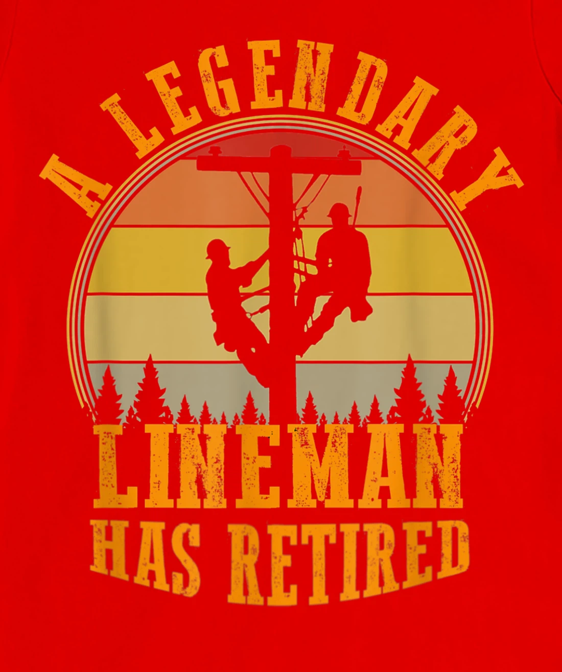 Legendary Lineman Has Retired Funny Retirement Party Costume T-Shirt, Women T-Shirt