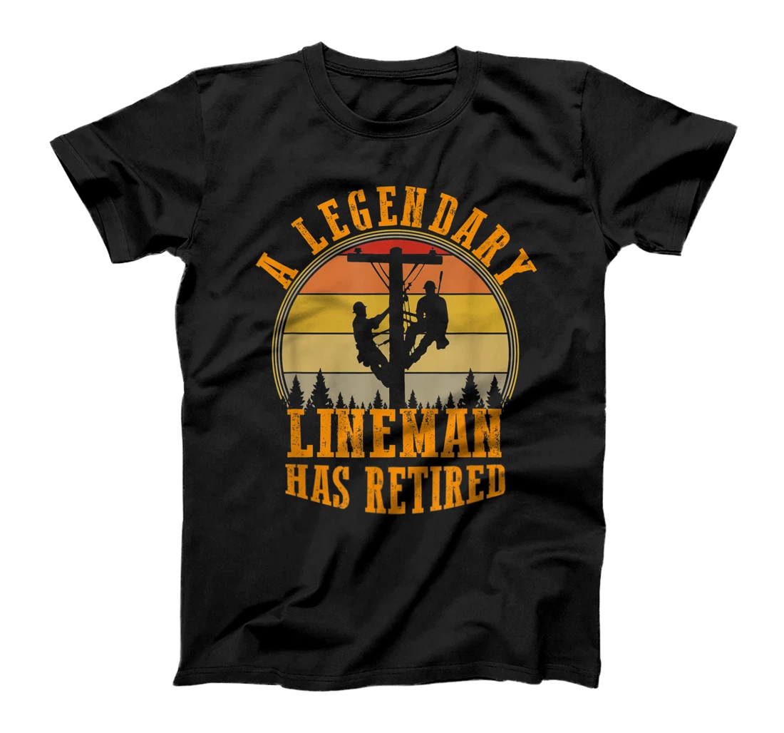 Legendary Lineman Has Retired Funny Retirement Party Costume T-Shirt, Women T-Shirt