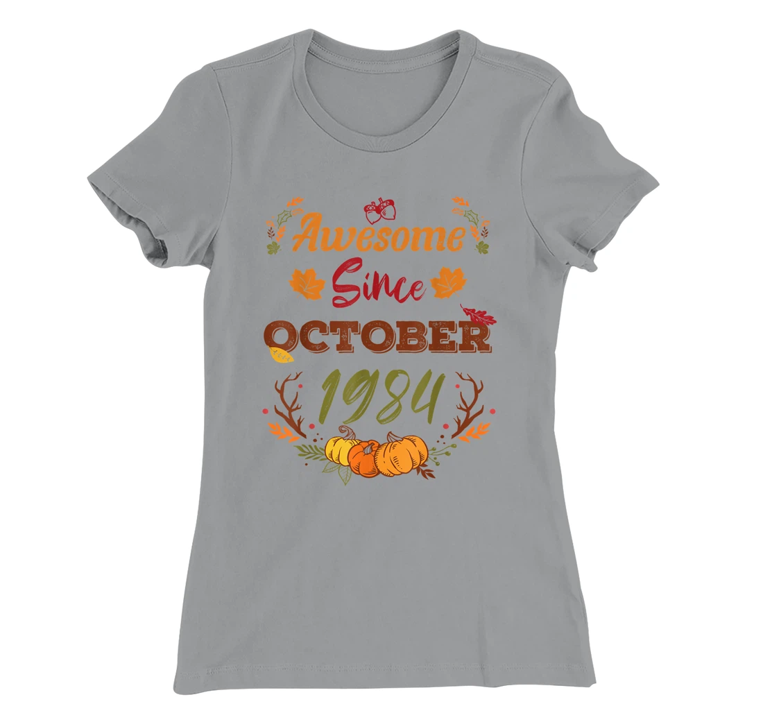 38 Years Old, Awesome Since October 1984 shirt, 38th year T-Shirt, Women T-Shirt