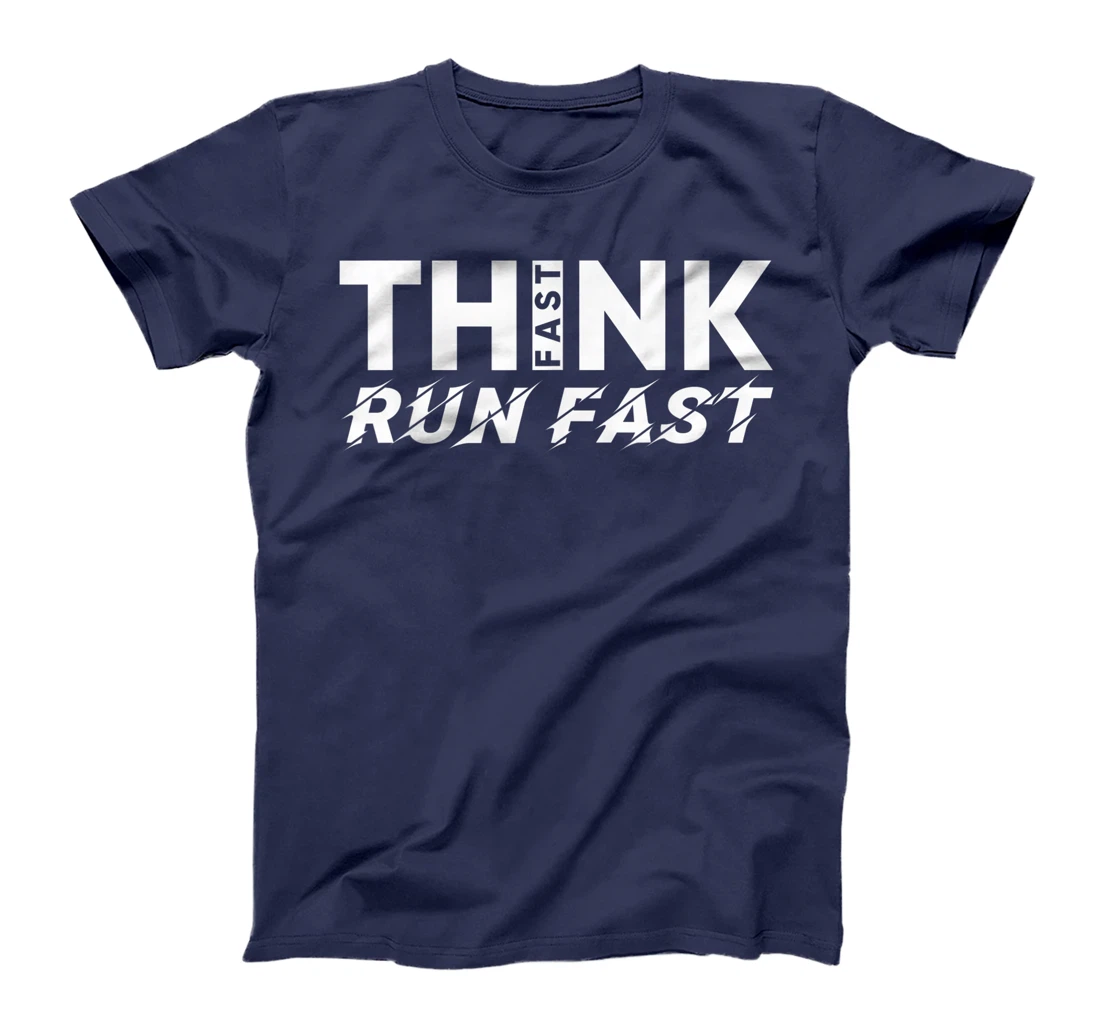 Think Fast Run Fast T-Shirt, Women T-Shirt