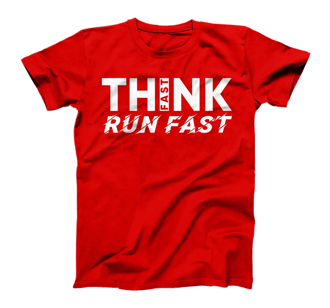 Think Fast Run Fast T-Shirt, Women T-Shirt