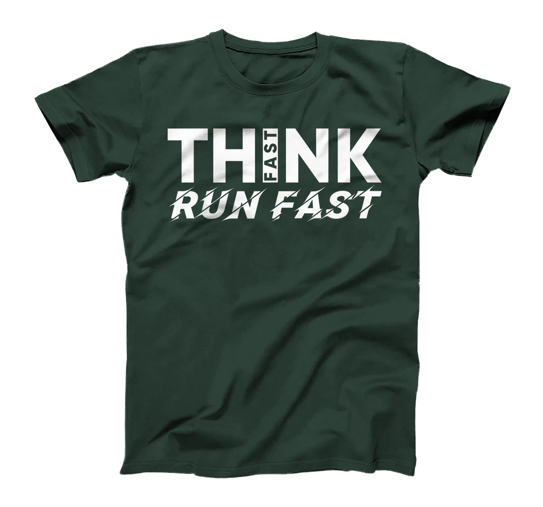 Think Fast Run Fast T-Shirt, Women T-Shirt