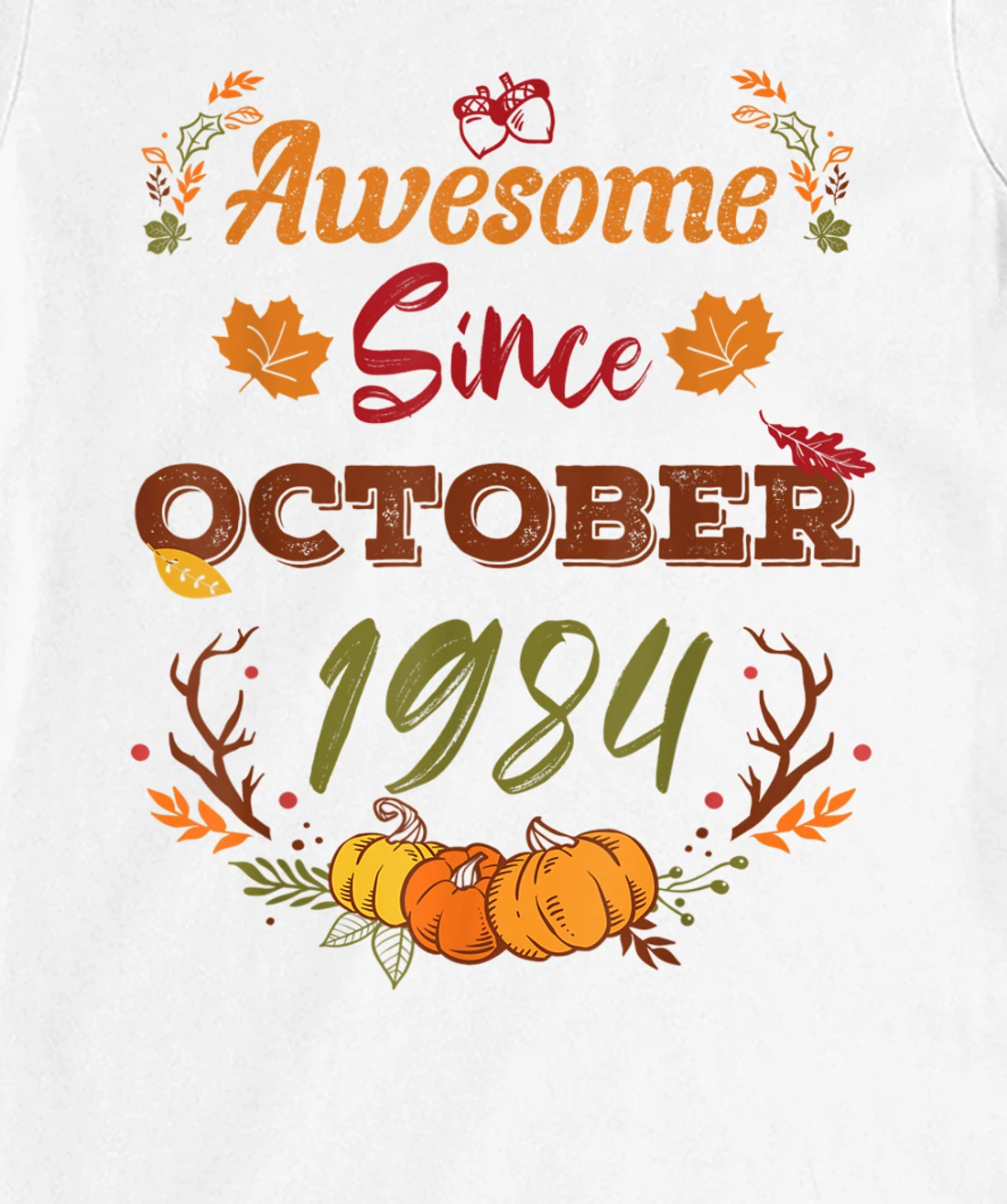 38 Years Old, Awesome Since October 1984 shirt, 38th year T-Shirt, Women T-Shirt