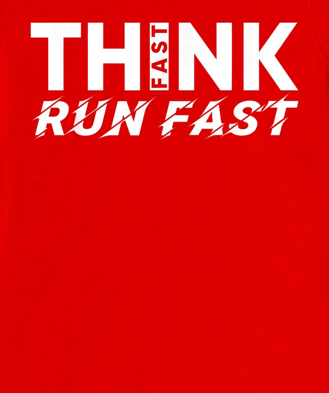 Think Fast Run Fast T-Shirt, Women T-Shirt