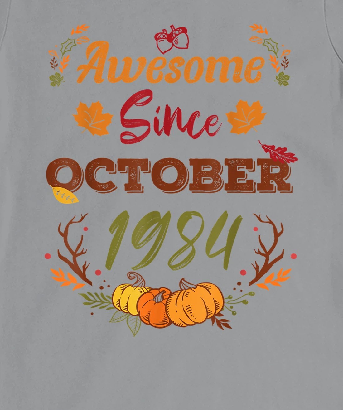 38 Years Old, Awesome Since October 1984 shirt, 38th year T-Shirt, Women T-Shirt