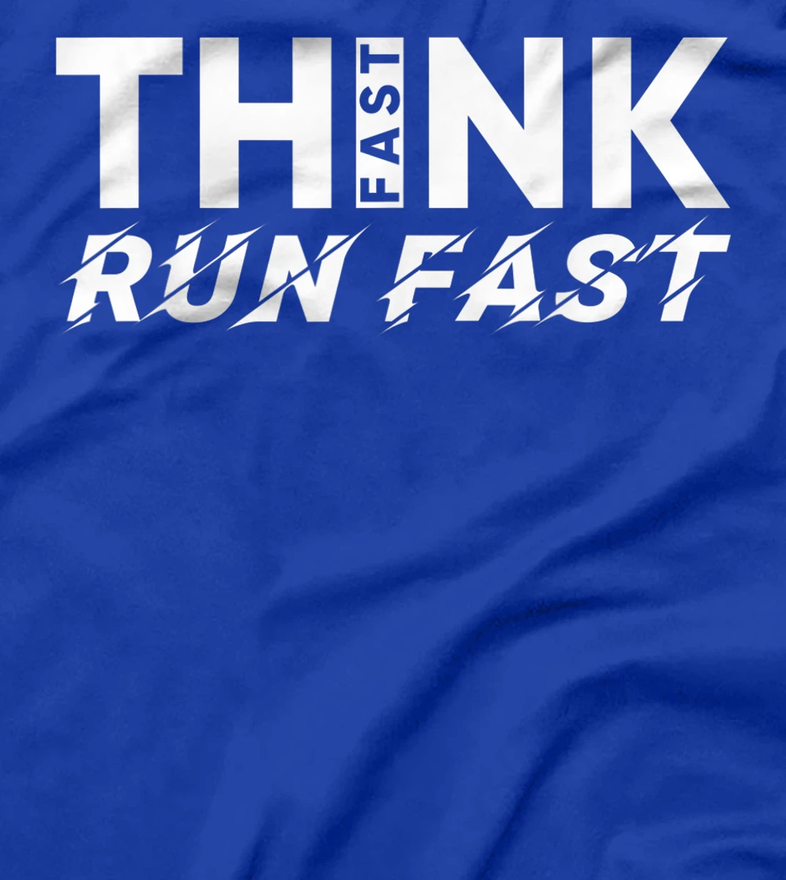 Think Fast Run Fast T-Shirt, Women T-Shirt