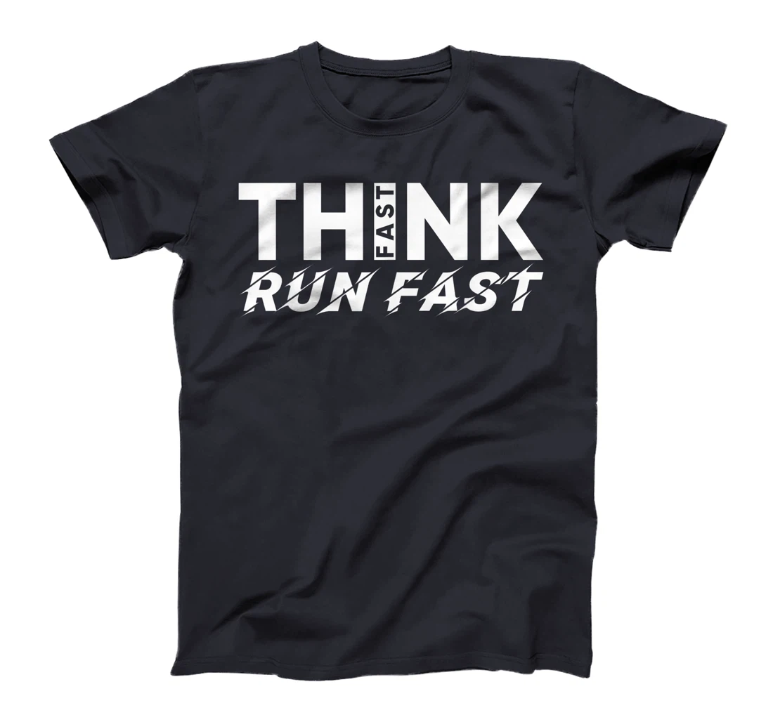 Think Fast Run Fast T-Shirt, Women T-Shirt