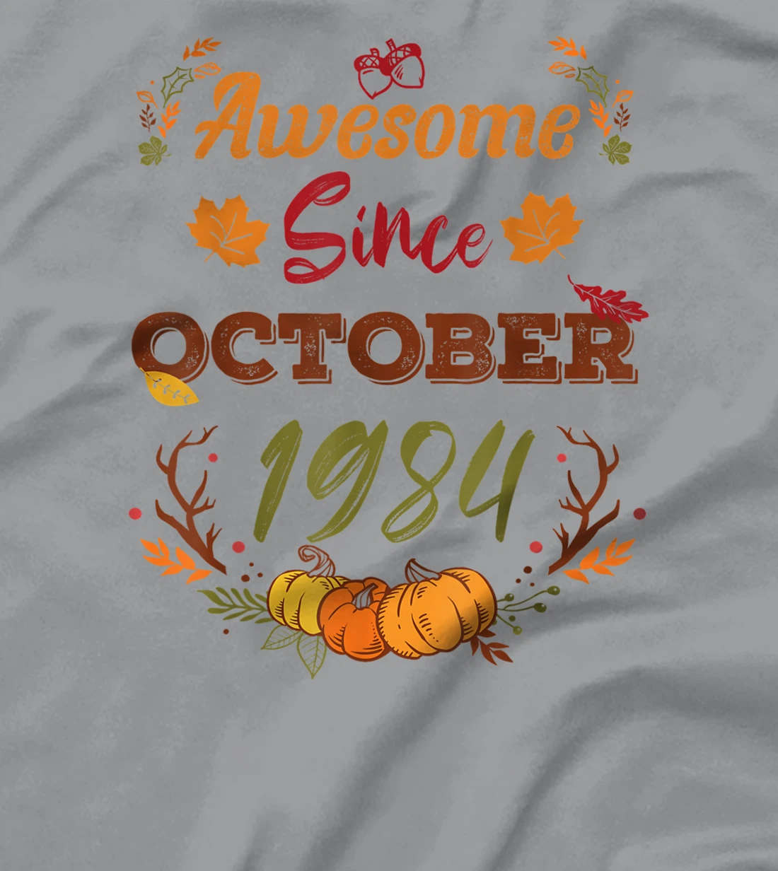 38 Years Old, Awesome Since October 1984 shirt, 38th year T-Shirt, Women T-Shirt