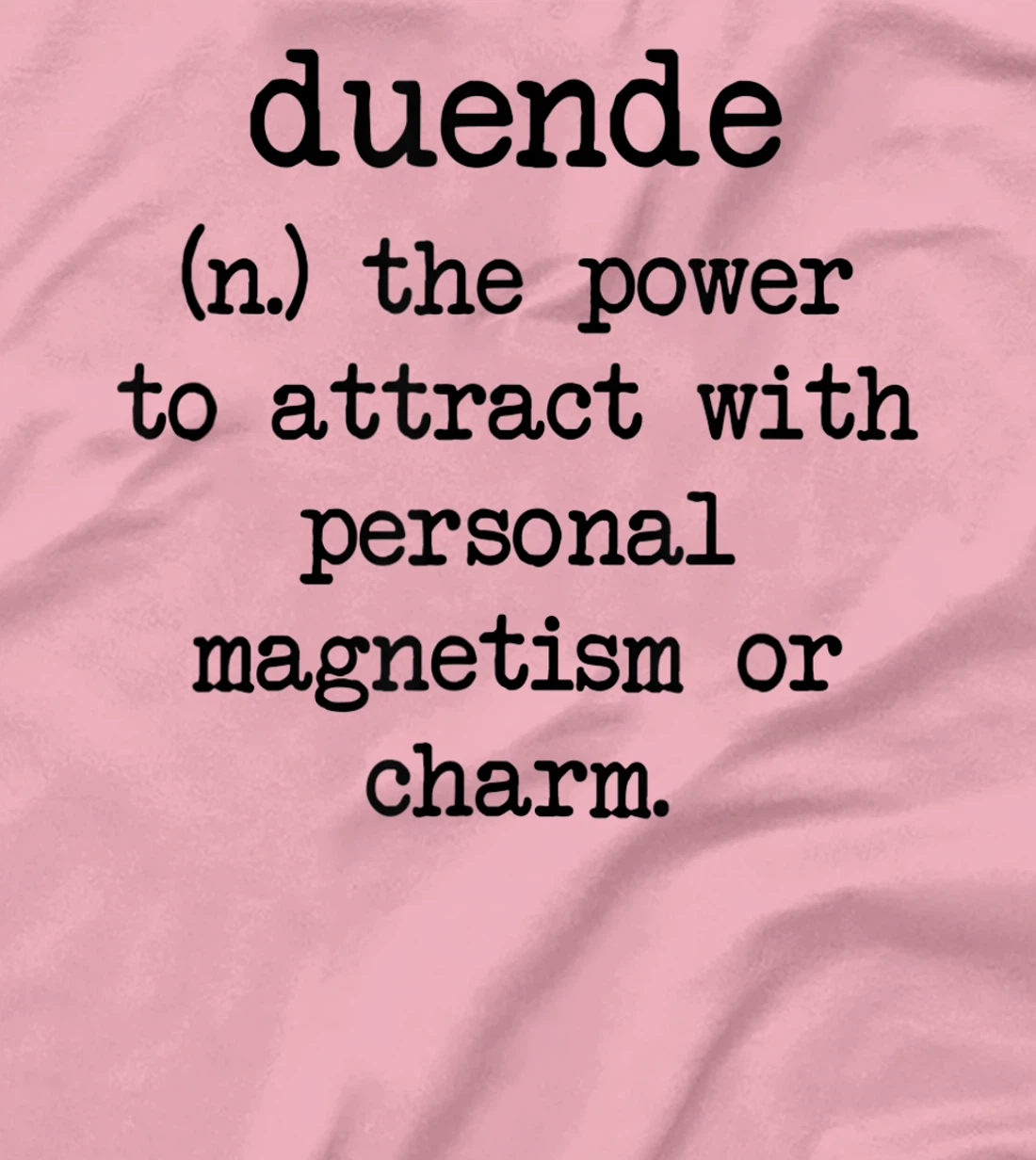 Duende Word Definition T-Shirt, Women T-Shirt