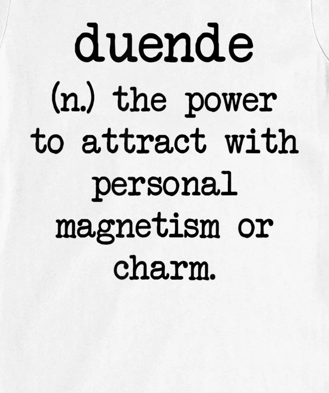 Duende Word Definition T-Shirt, Women T-Shirt
