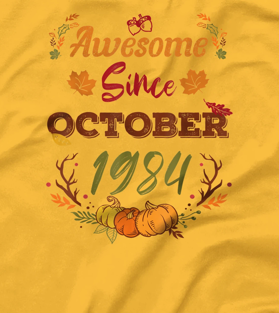 38 Years Old, Awesome Since October 1984 shirt, 38th year T-Shirt, Women T-Shirt
