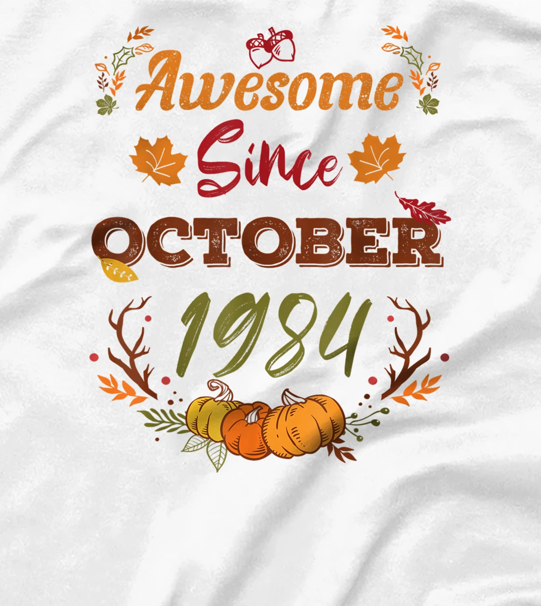 38 Years Old, Awesome Since October 1984 shirt, 38th year T-Shirt, Women T-Shirt