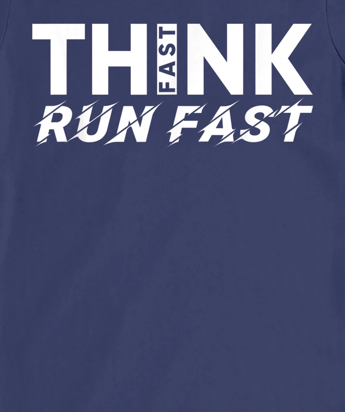 Think Fast Run Fast T-Shirt, Women T-Shirt