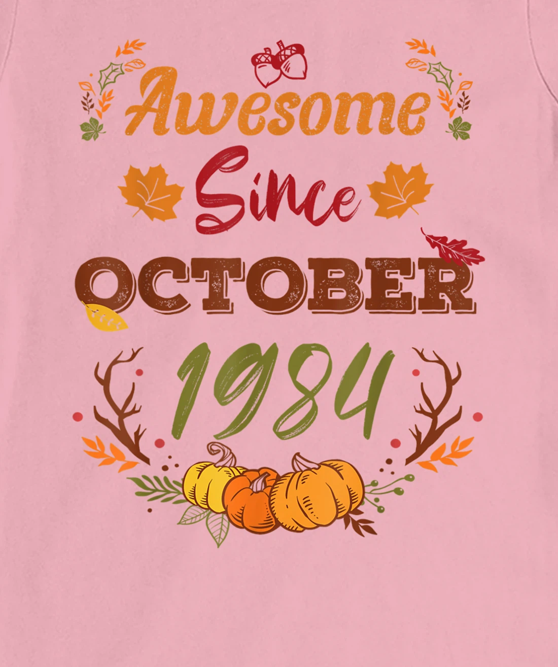 38 Years Old, Awesome Since October 1984 shirt, 38th year T-Shirt, Women T-Shirt