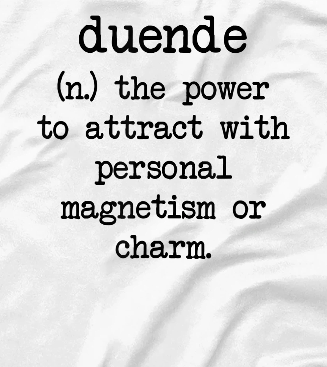 Duende Word Definition T-Shirt, Women T-Shirt