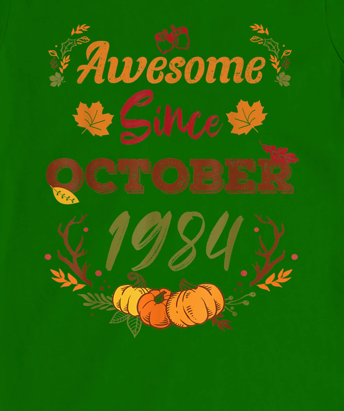 38 Years Old, Awesome Since October 1984 shirt, 38th year T-Shirt, Women T-Shirt