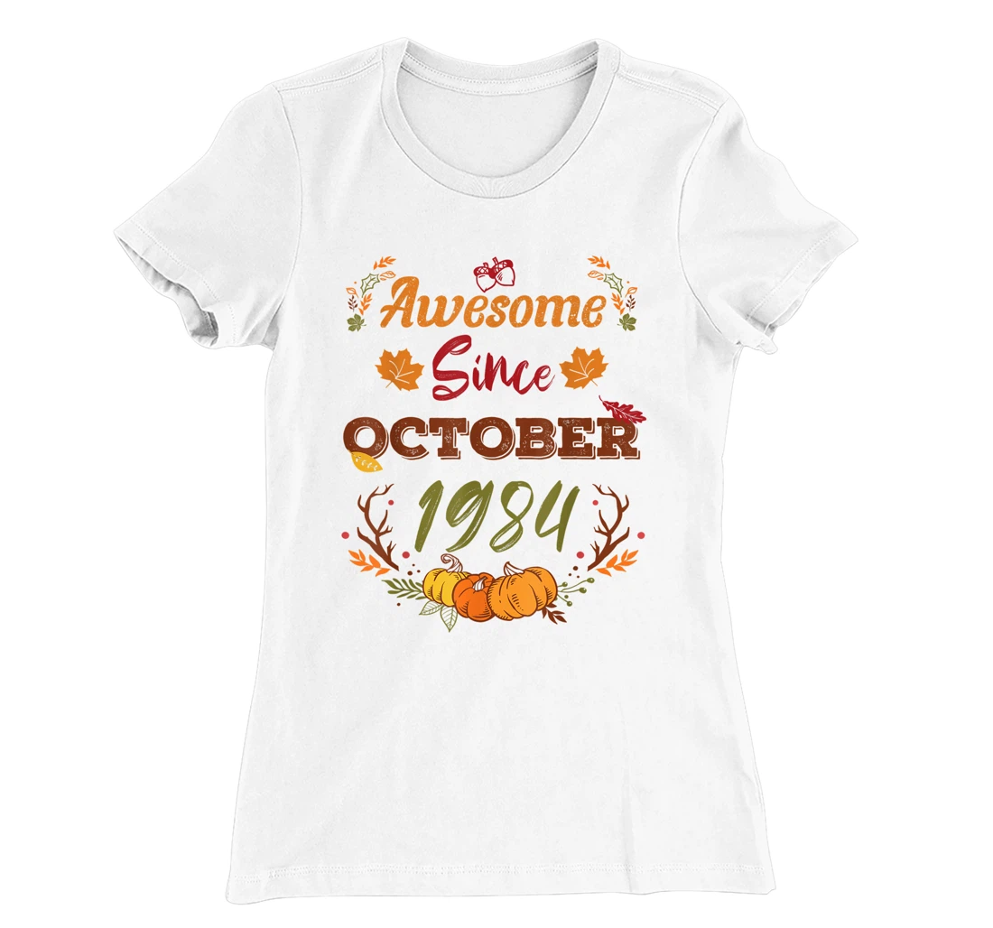 38 Years Old, Awesome Since October 1984 shirt, 38th year T-Shirt, Women T-Shirt