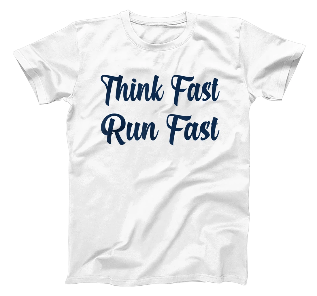 Think Fast Run Fast Funny Football Fan T-Shirt, Kid T-Shirt and Women T-Shirt