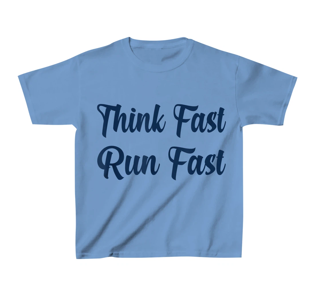 Think Fast Run Fast Funny Football Fan T-Shirt, Kid T-Shirt and Women T-Shirt