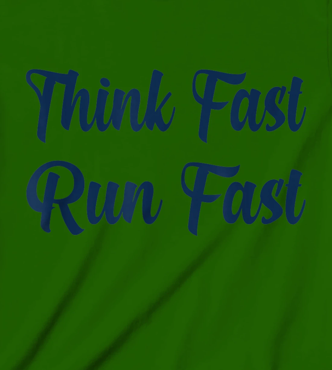 Think Fast Run Fast Funny Football Fan T-Shirt, Kid T-Shirt and Women T-Shirt