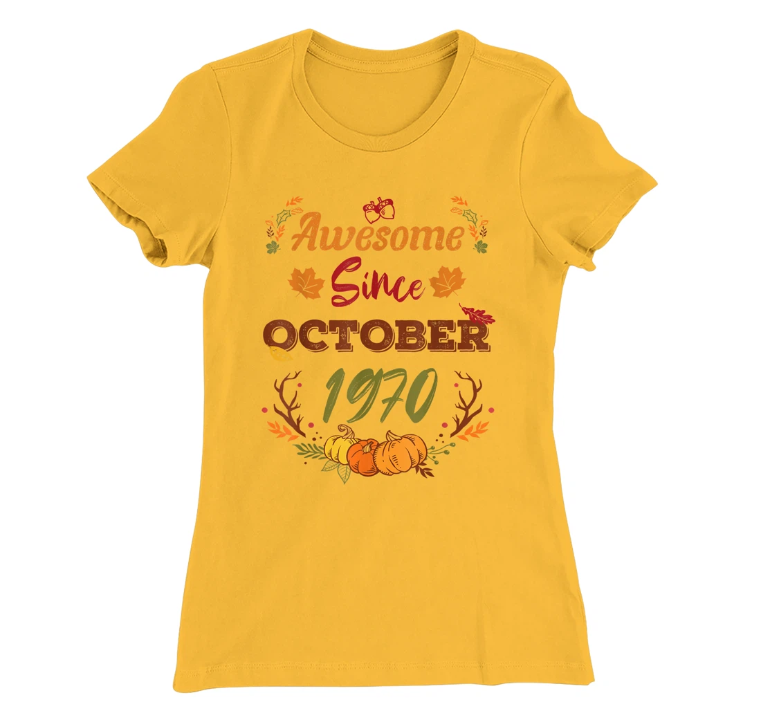 52 Years Old, Awesome Since October 1970 shirt, 52nd year T-Shirt, Women T-Shirt