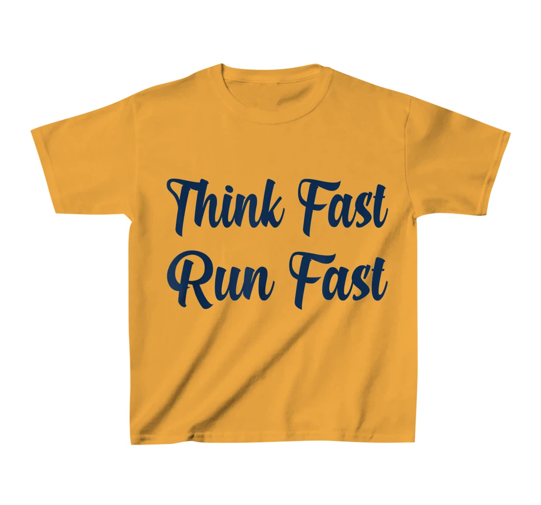 Think Fast Run Fast Funny Football Fan T-Shirt, Kid T-Shirt and Women T-Shirt