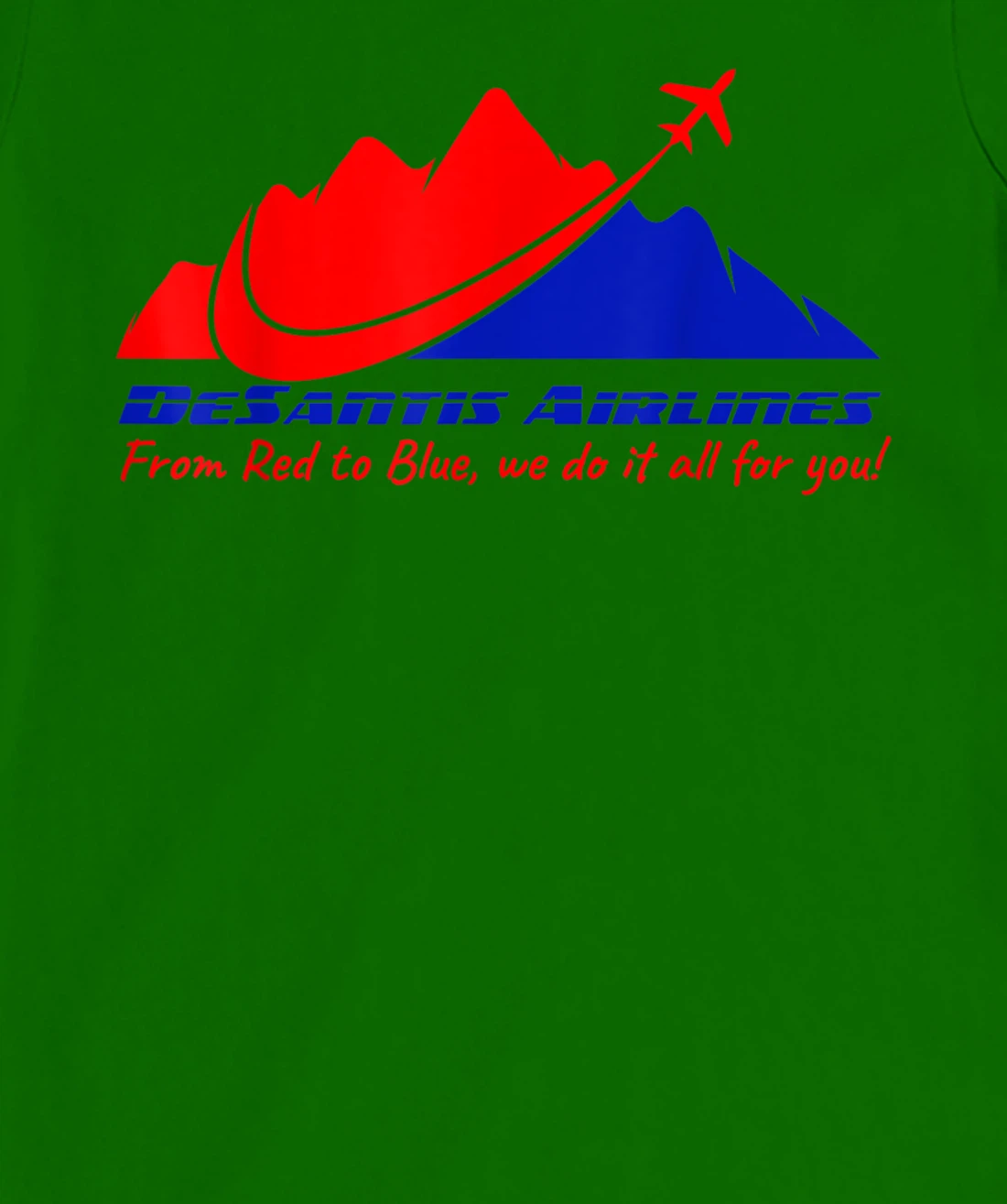 DeSantis Airlines All For You Funny Political Meme Men Women T-Shirt, Women T-Shirt