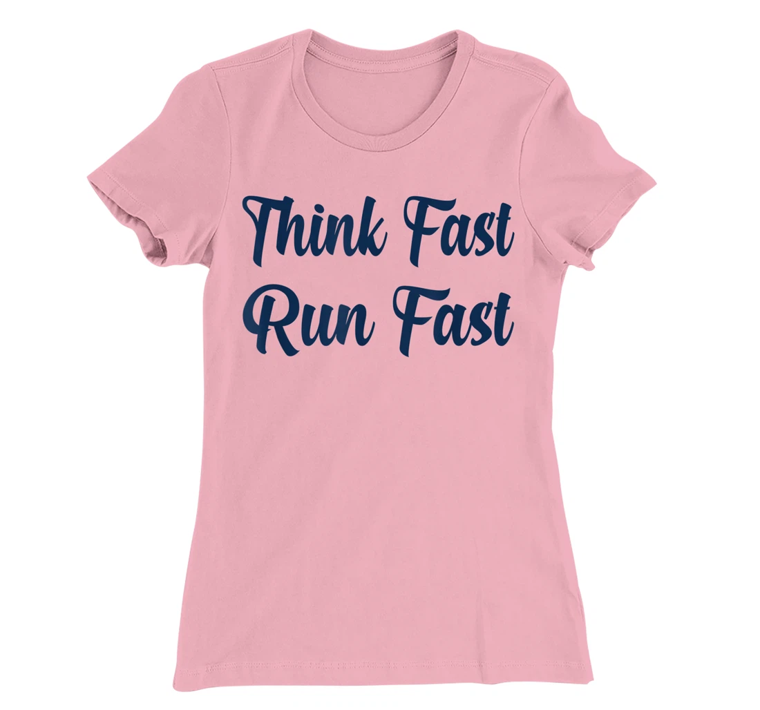 Think Fast Run Fast Funny Football Fan T-Shirt, Kid T-Shirt and Women T-Shirt