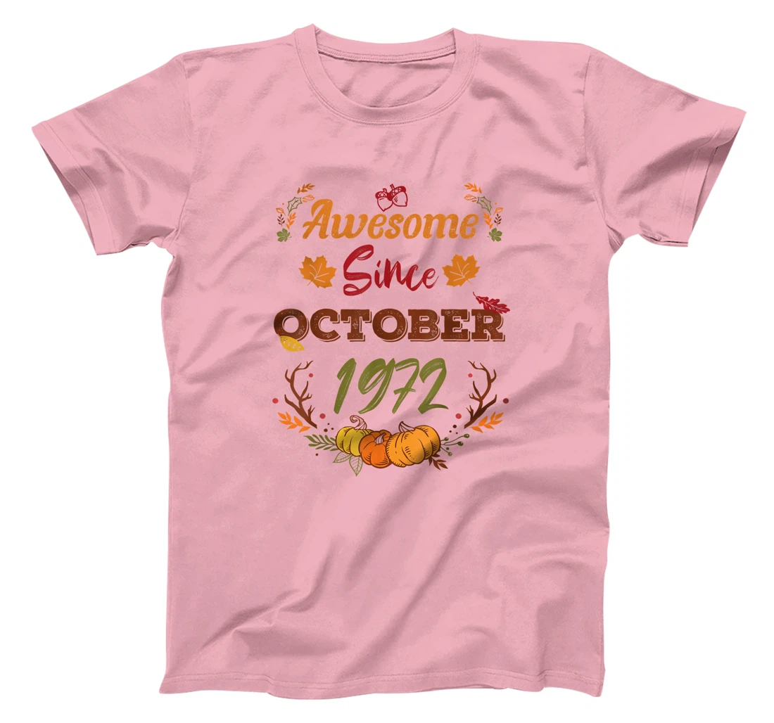 50 Years Old, Awesome Since October 1972 shirt, 50th year T-Shirt, Women T-Shirt