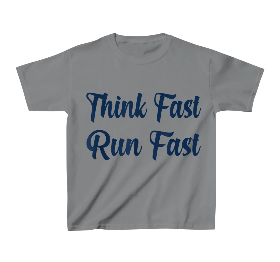 Think Fast Run Fast Funny Football Fan T-Shirt, Kid T-Shirt and Women T-Shirt