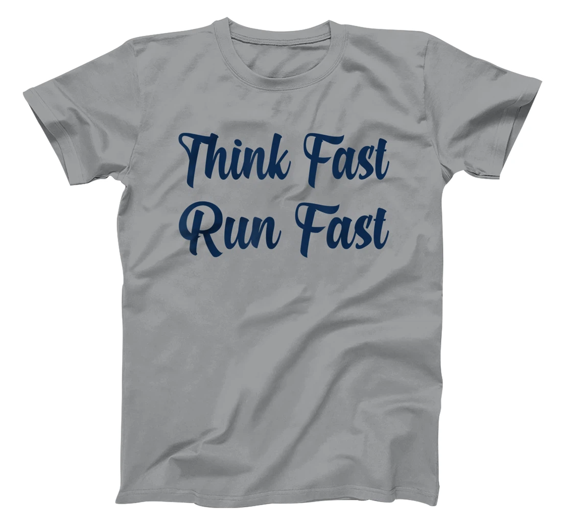 Think Fast Run Fast Funny Football Fan T-Shirt, Kid T-Shirt and Women T-Shirt