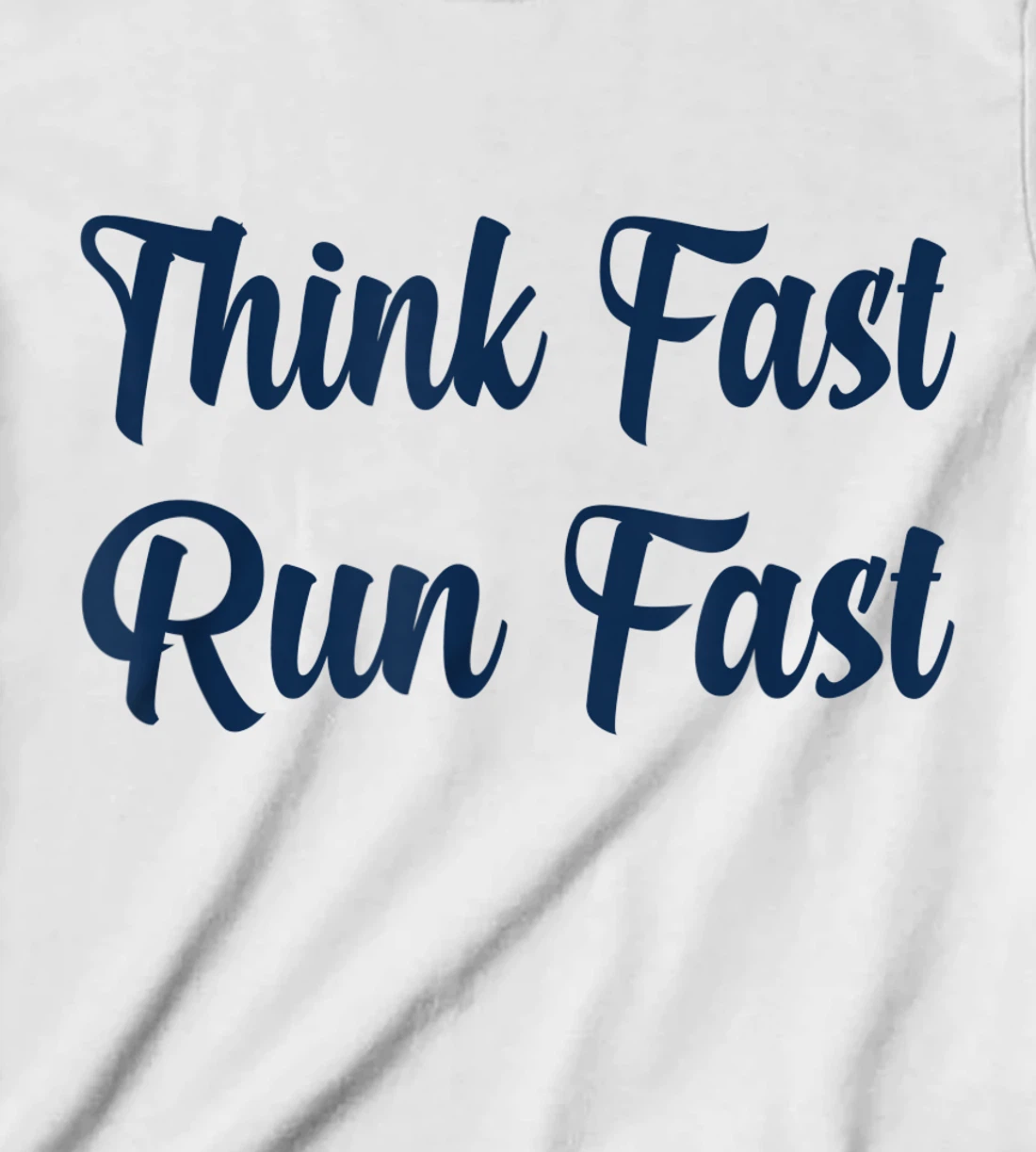 Think Fast Run Fast Funny Football Fan T-Shirt, Kid T-Shirt and Women T-Shirt