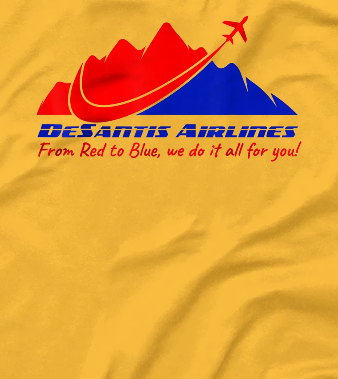 DeSantis Airlines All For You Funny Political Meme Men Women T-Shirt, Women T-Shirt
