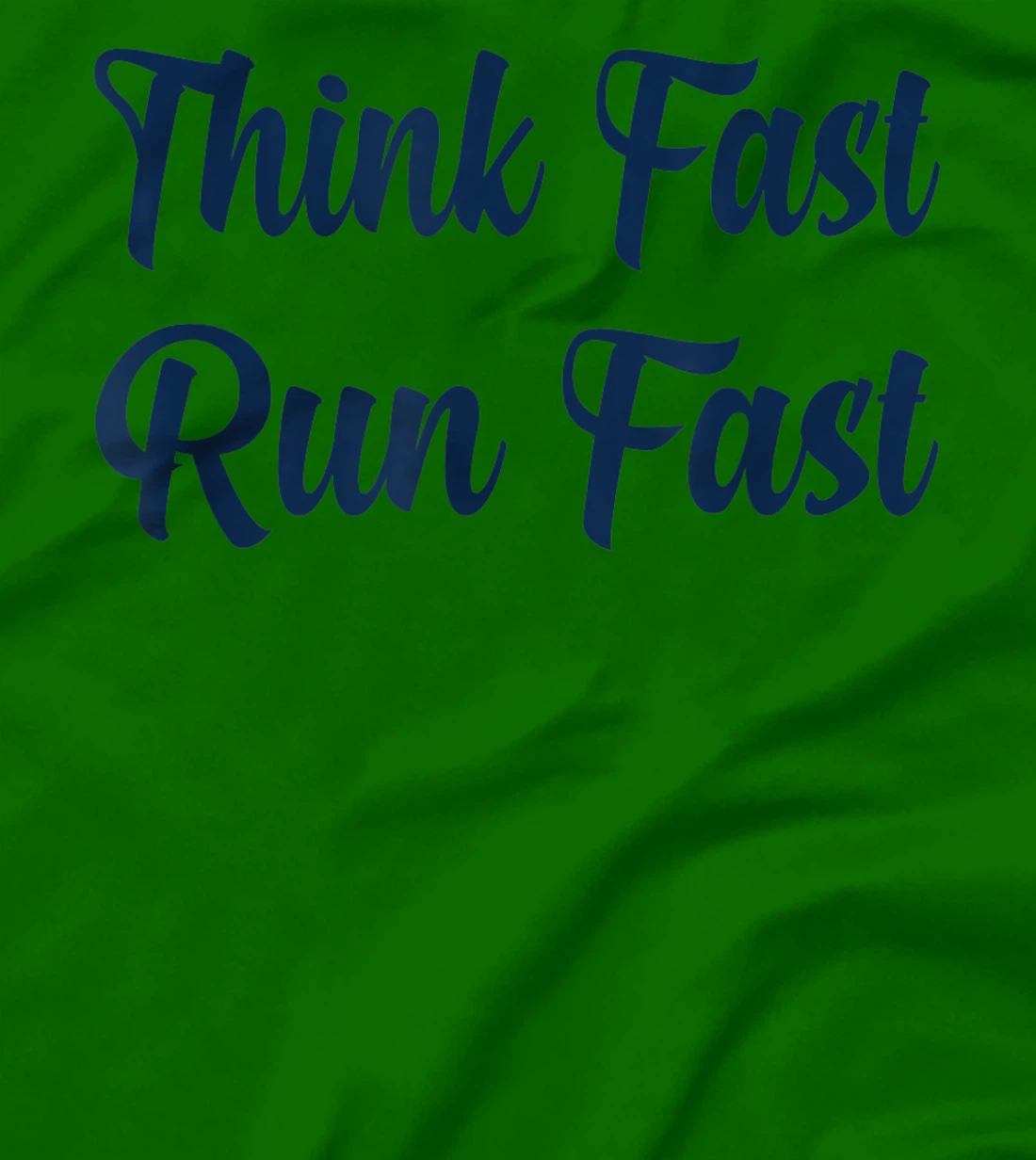 Think Fast Run Fast Funny Football Fan T-Shirt, Kid T-Shirt and Women T-Shirt