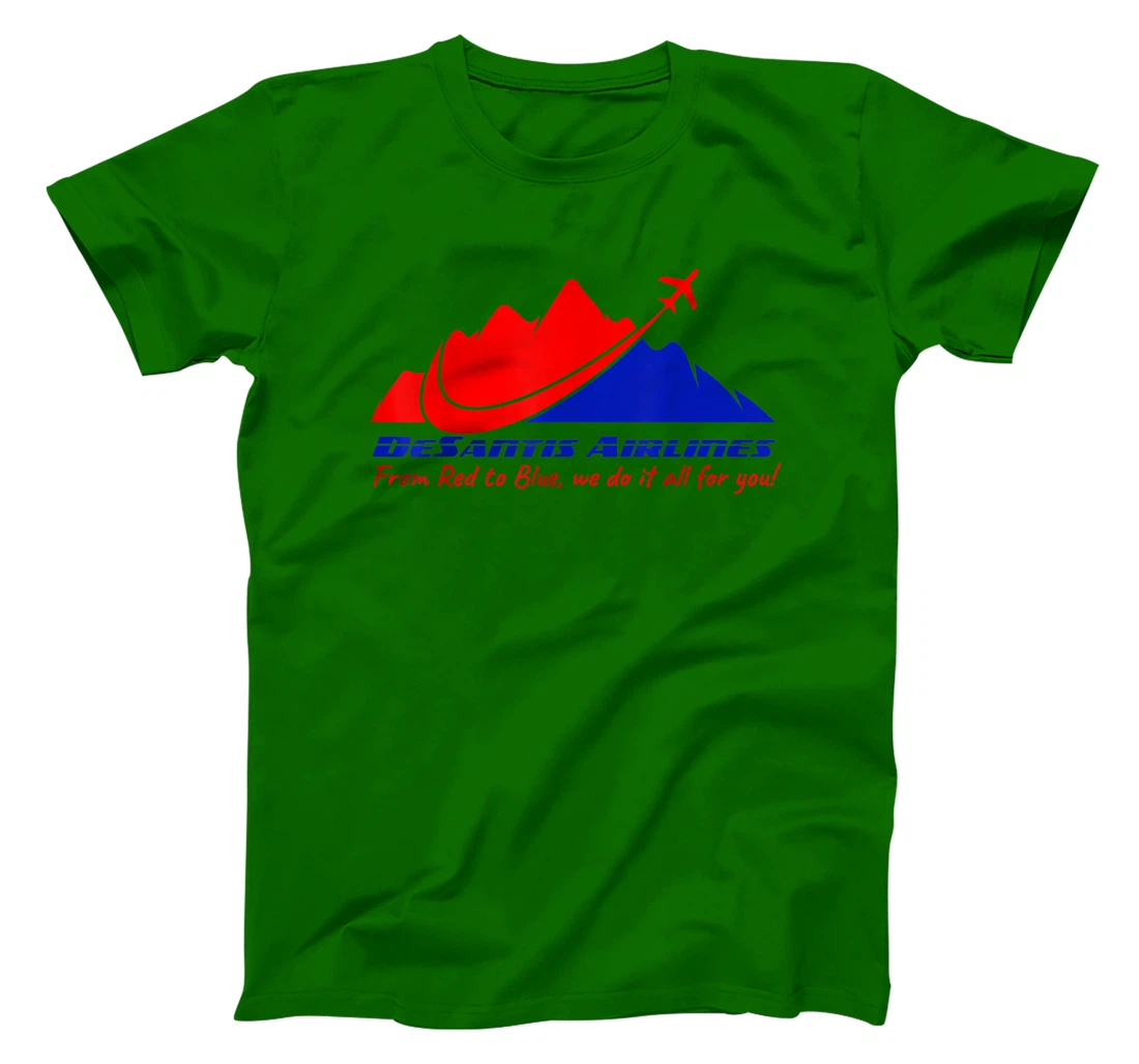 DeSantis Airlines All For You Funny Political Meme Men Women T-Shirt, Women T-Shirt