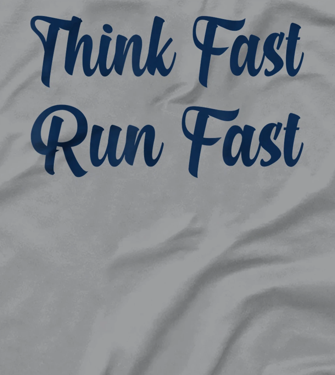 Think Fast Run Fast Funny Football Fan T-Shirt, Kid T-Shirt and Women T-Shirt