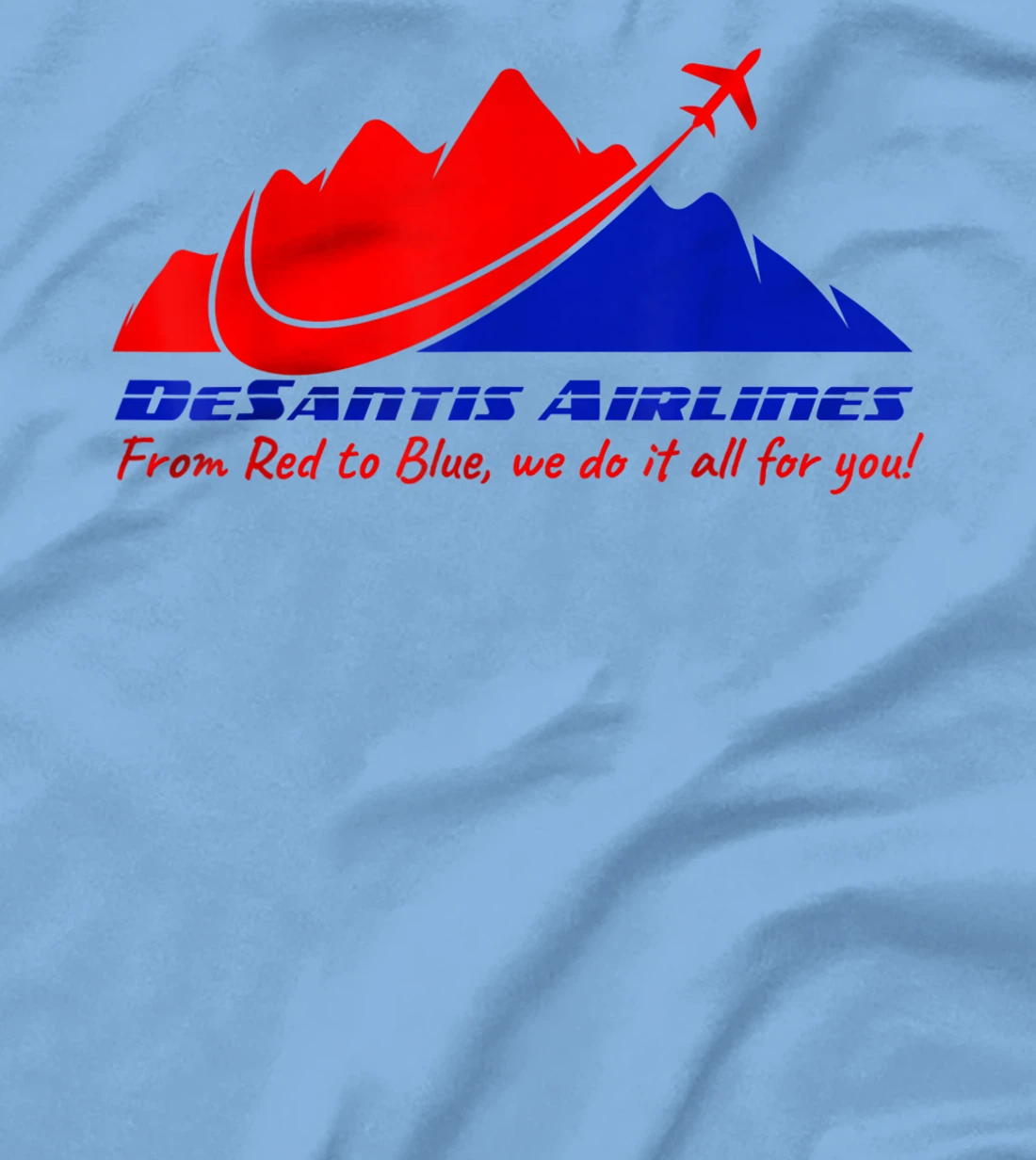 DeSantis Airlines All For You Funny Political Meme Men Women T-Shirt, Women T-Shirt