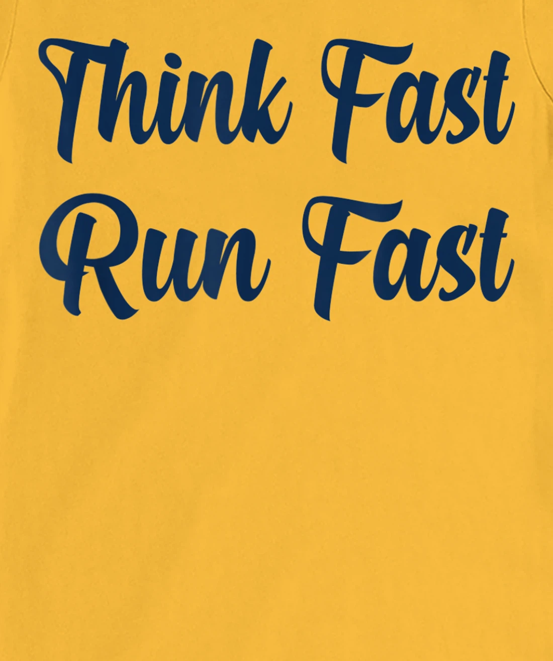 Think Fast Run Fast Funny Football Fan T-Shirt, Kid T-Shirt and Women T-Shirt