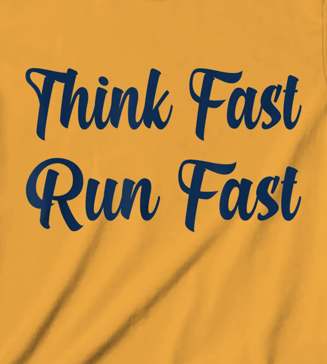 Think Fast Run Fast Funny Football Fan T-Shirt, Kid T-Shirt and Women T-Shirt