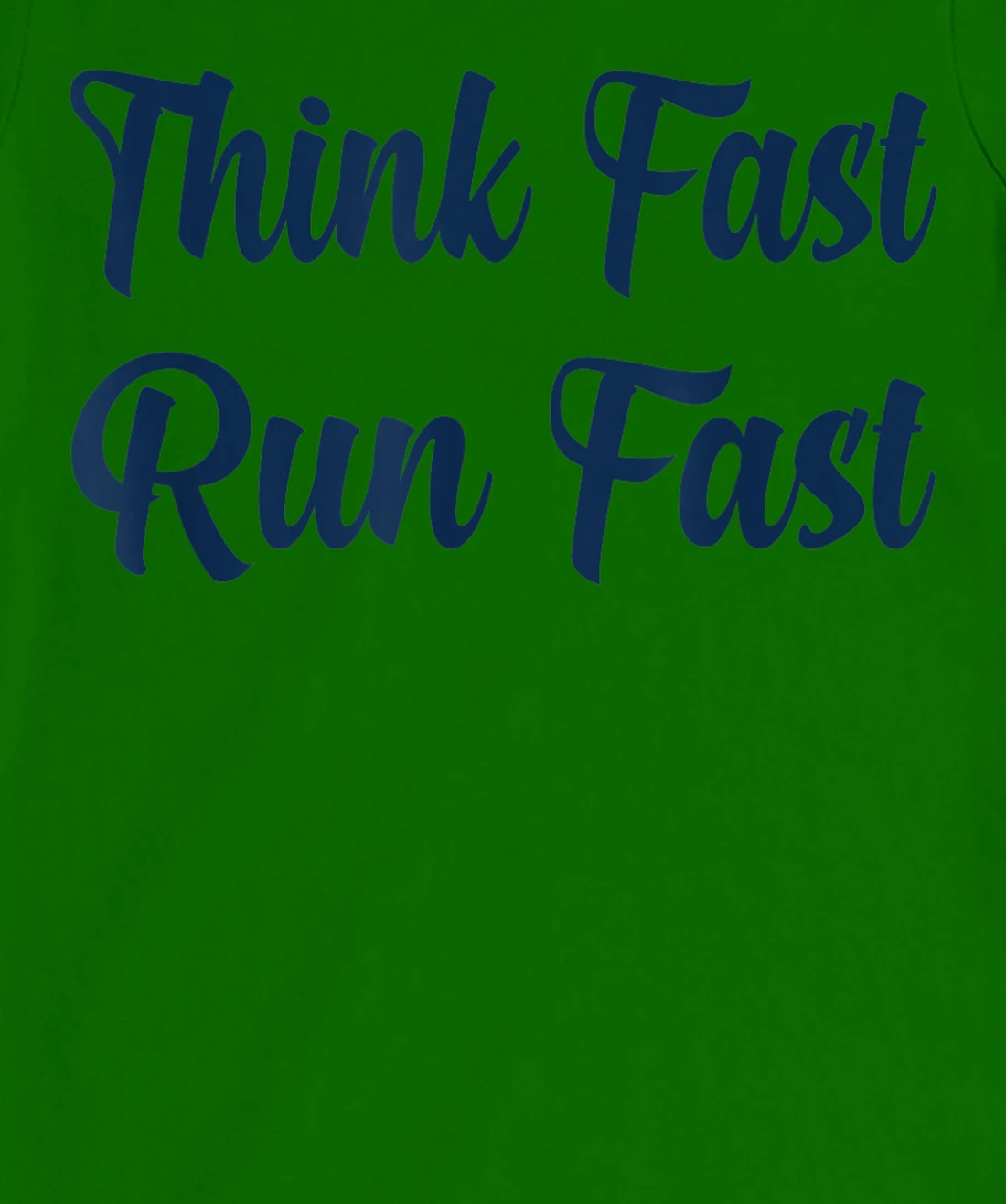 Think Fast Run Fast Funny Football Fan T-Shirt, Kid T-Shirt and Women T-Shirt