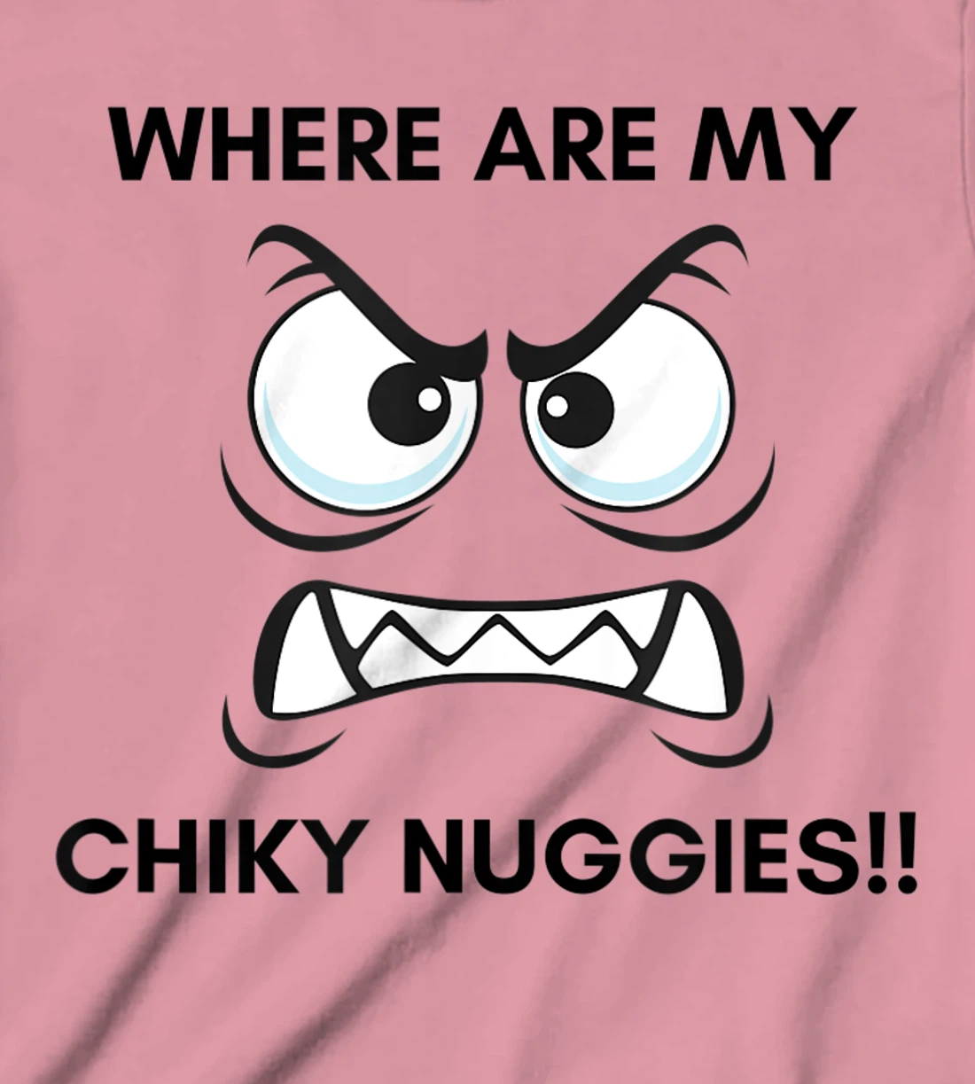 Hungry Hangry Chicken Nuggets T-Shirt, Kid T-Shirt and Women T-Shirt