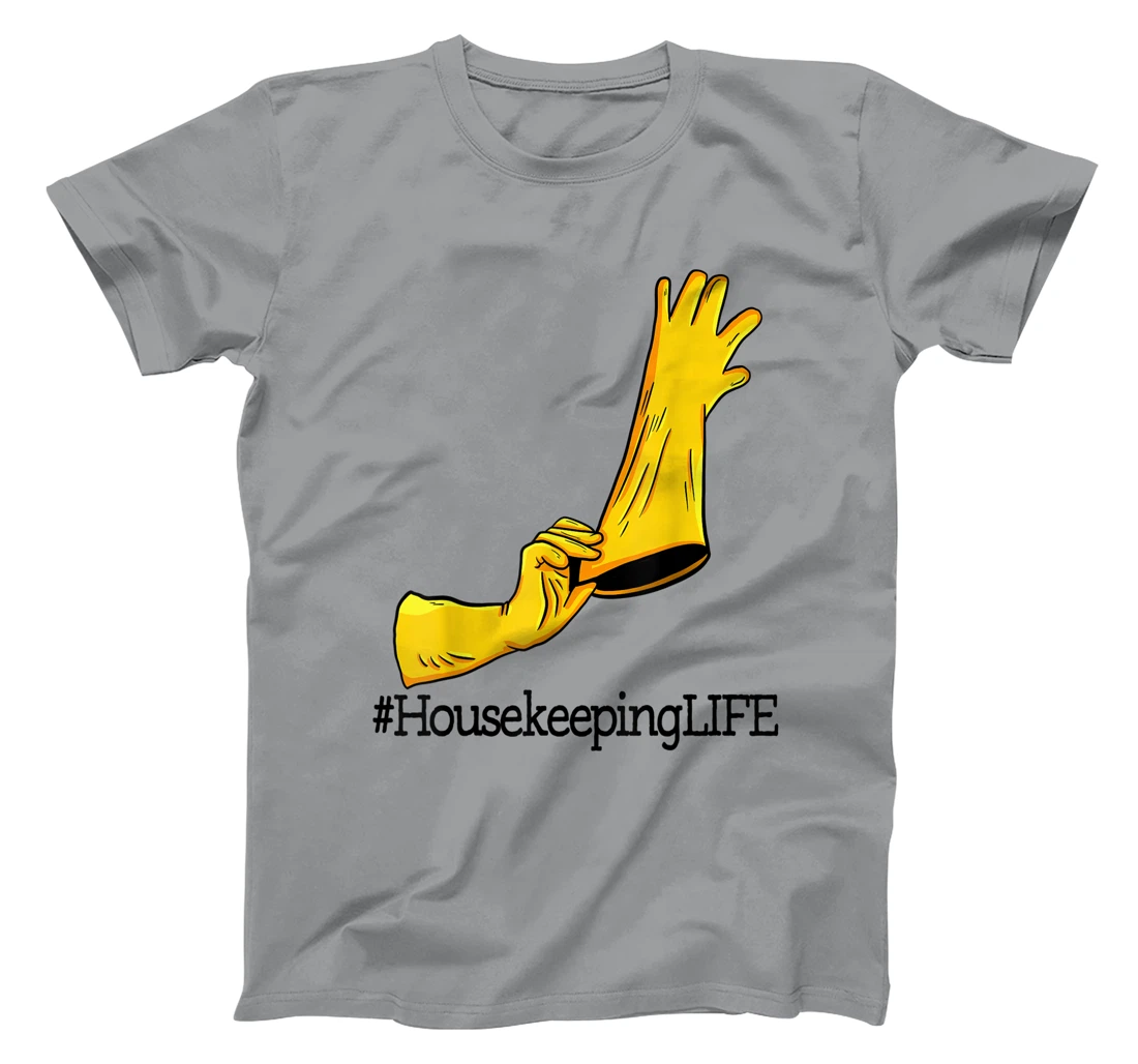 House Keeping Life Unique Funny Women Cleaning Team Lovers T-Shirt, Women T-Shirt