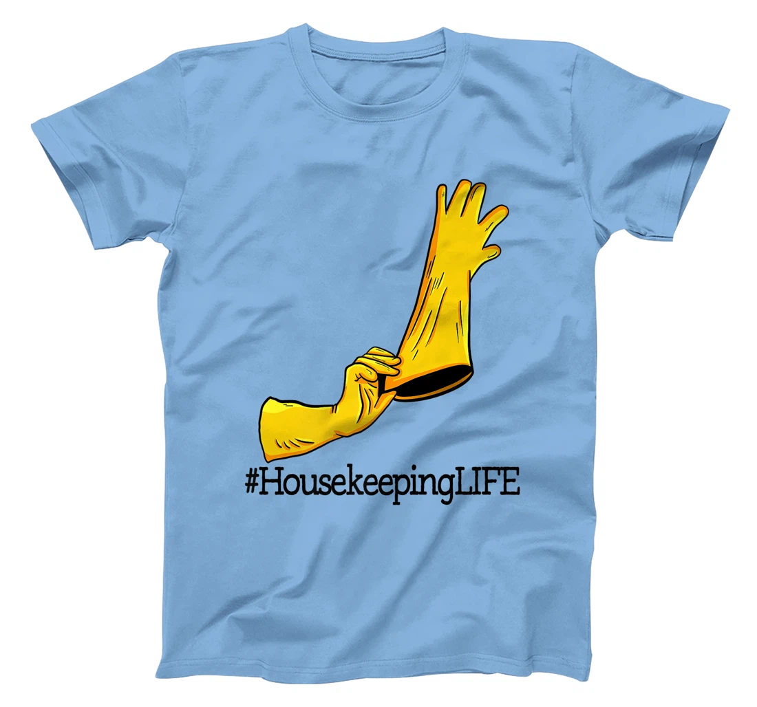 Womens House Keeping Life Unique Funny Women Cleaning Team Lovers T-Shirt, Women T-Shirt