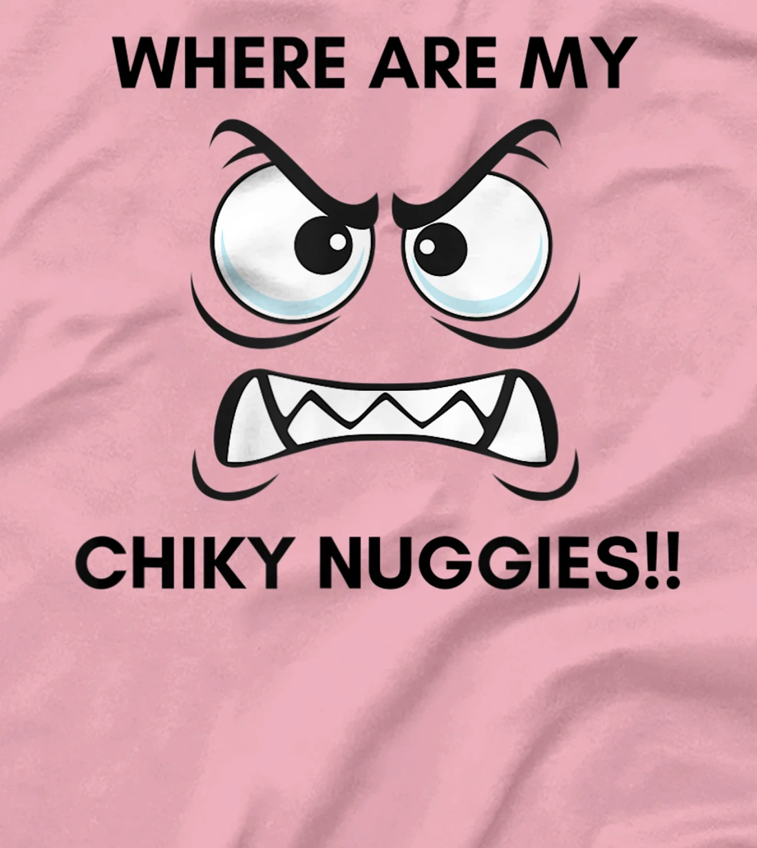 Hungry Hangry Chicken Nuggets T-Shirt, Kid T-Shirt and Women T-Shirt
