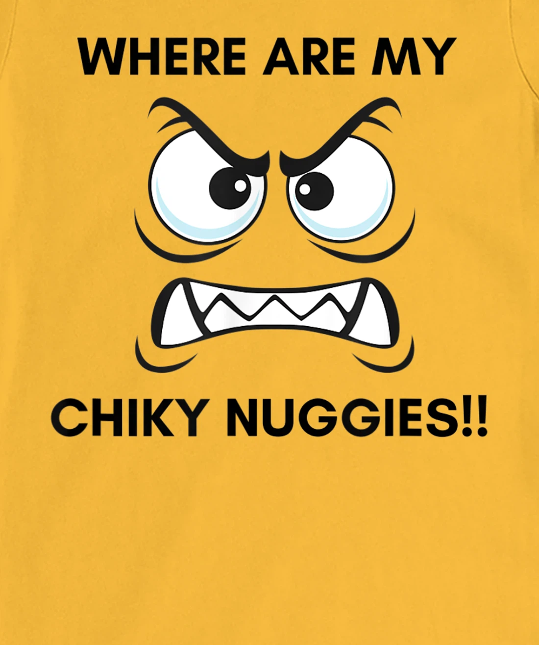 Hungry Hangry Chicken Nuggets T-Shirt, Kid T-Shirt and Women T-Shirt